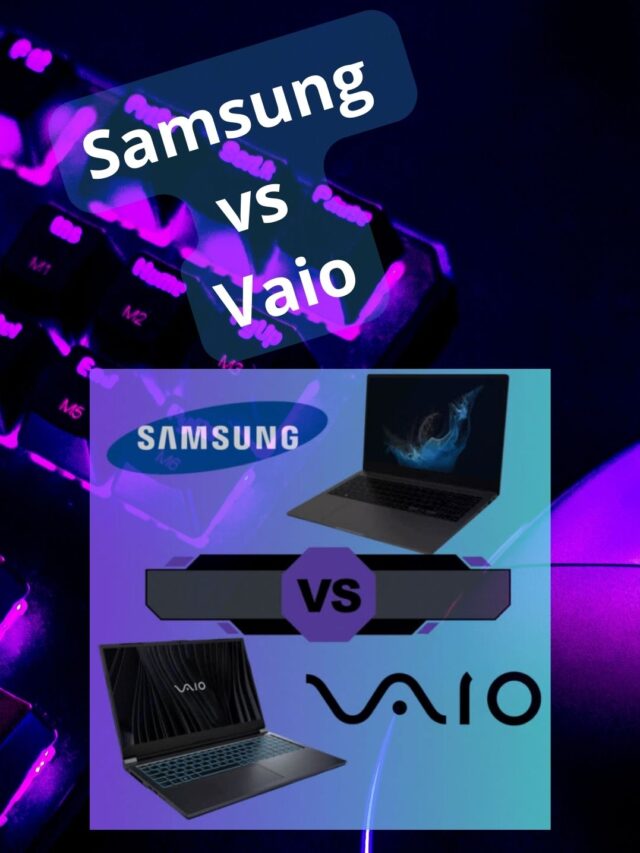Qual Melhor Notebook Vaio ou Samsung?